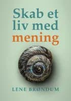 Skab et liv med mening