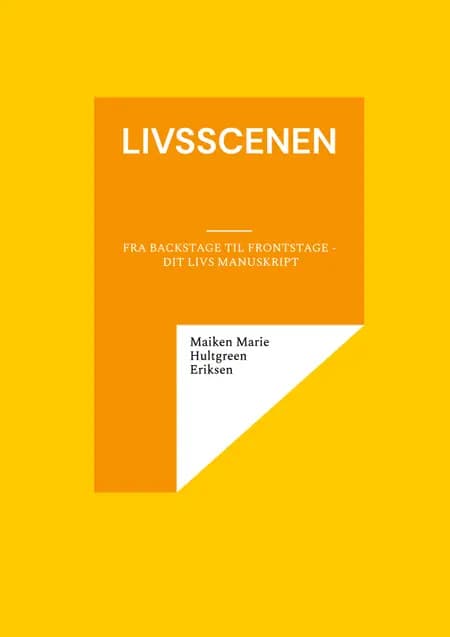 Livsscenen af Maiken Marie Hultgreen Eriksen