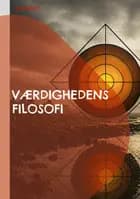 Værdighedens filosofi - i en traumatisk krigstid