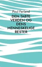 Den tabte verden og dens menneskelige rester