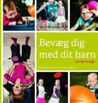 Bevæg dig med dit barn