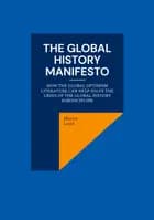 The Global History Manifesto