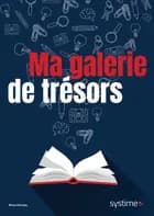 Ma galerie de trésors
