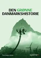 Den grønne Danmarkshistorie af Poul Steiner Jensen