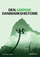 Den grønne Danmarkshistorie af Poul Steiner Jensen