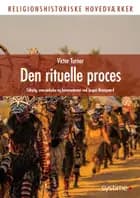 Turner: Den rituelle proces.