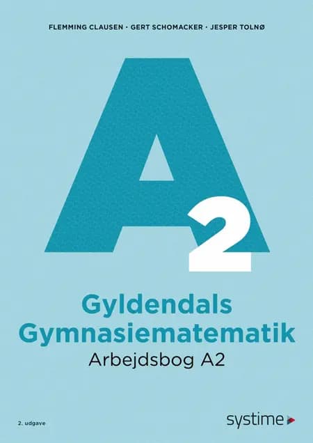 Gyldendals Gymnasiematematik Arbejdsbog A2 af Flemming Clausen