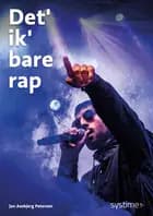 Det' ik' bare rap