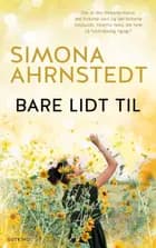 Bare lidt til af Simona Ahrnstedt