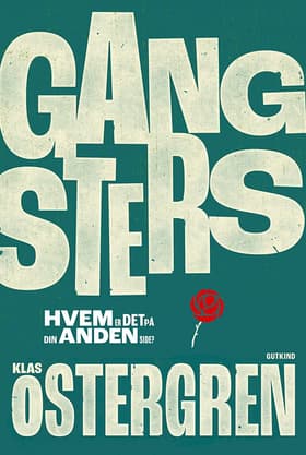 Gangsters af Klas Ostergren