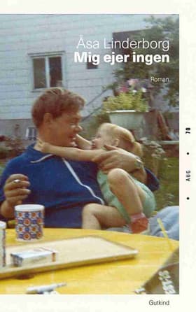 Mig ejer ingen af Åsa Linderborg