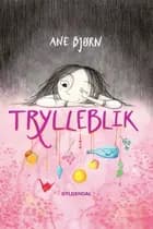 Trylleblik af Ane Bjørn