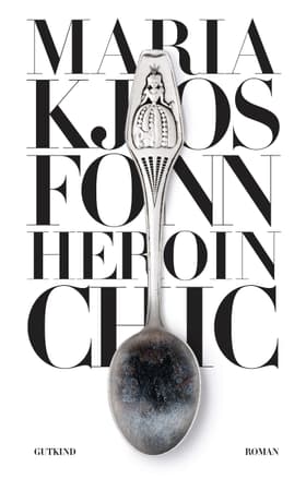Heroin chic af Maria Kjos Fonn