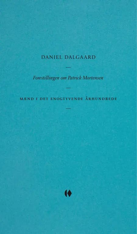 Forestillingen om Patrick Mortensen af Daniel Dalgaard