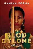 De blodgyldne - Nådeløs af Namina Forna