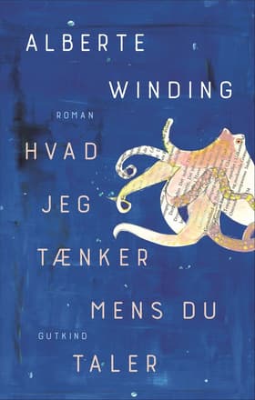 Hvad jeg tænker mens du taler af Alberte Winding
