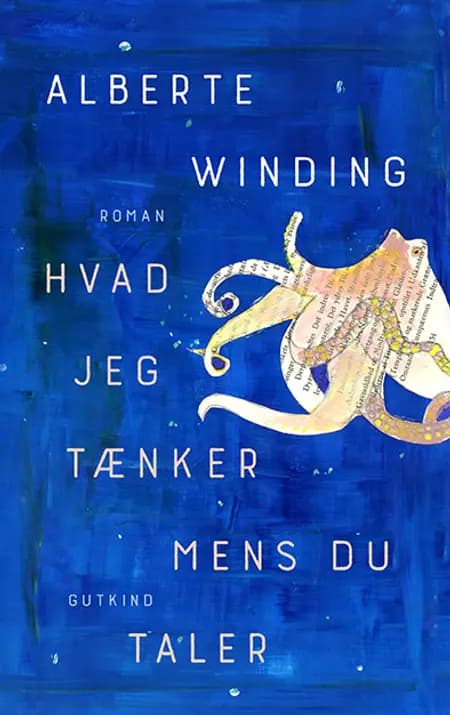 Hvad jeg tænker mens du taler af Alberte Winding