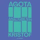 Analfabeten af Agota Kristof
