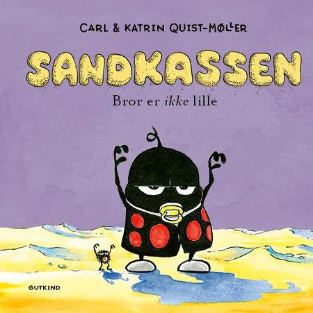 Bror er ikke lille af Carl Quist-Møller