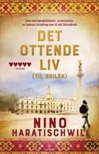 Det ottende liv af Nino Haratischwili