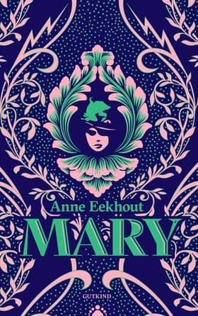 Mary - eller skabelsen af Frankenstein af Anne Eekhout