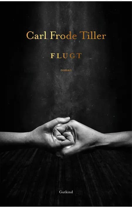 Flugt af Carl Frode Tiller