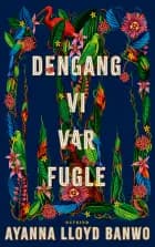 Dengang vi var fugle