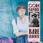 Bare Alberte af Cora Sandel