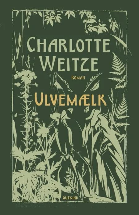 Ulvemælk af Charlotte Weitze