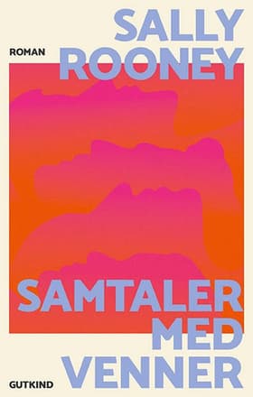Samtaler med venner af Sally Rooney