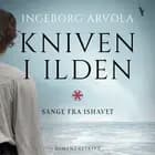 Kniven i ilden af Ingeborg Arvola