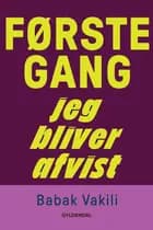 Første gang jeg bliver afvist af Babak Vakili