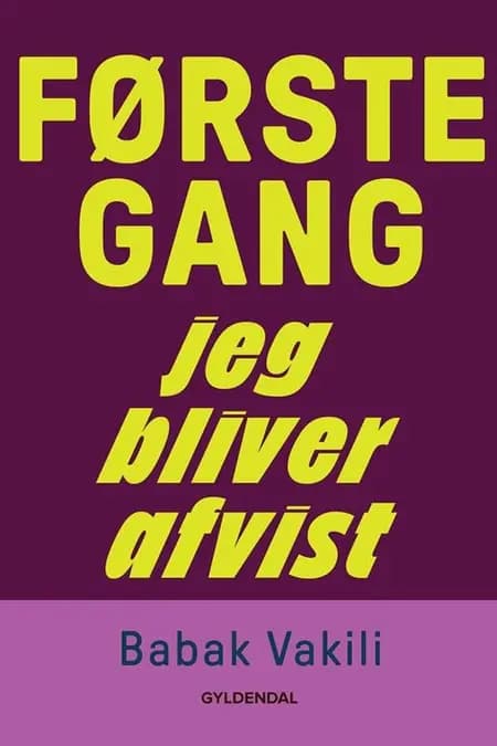 Første gang jeg bliver afvist af Babak Vakili