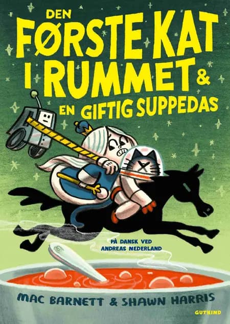 Den første kat i rummet & en giftig suppedas af Mac Barnett