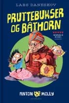 Anton & Molly - Pruttebukser og båthorn af Lars Daneskov