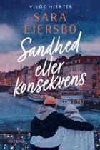Sandhed eller konsekvens af Sara Ejersbo
