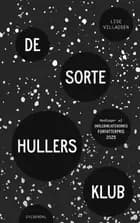 De sorte hullers klub af Lise Villadsen