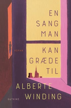 En sang man kan græde til af Alberte Winding