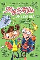 Mig & Mille - Ud i det blå af Anne Sofie Hammer og Sofie Lind Mesterton