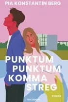 Punktum punktum komma streg af Pia Konstantin Berg