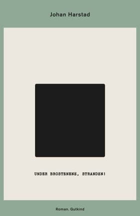 Under brostenene, stranden! af Johan Harstad