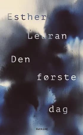 Den første dag af Esther Leuran