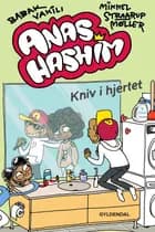 Anas Hashim - Kniv i hjertet af Mikkel Straarup Møller og Babak Vakili