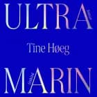 Ultramarin af Tine Høeg