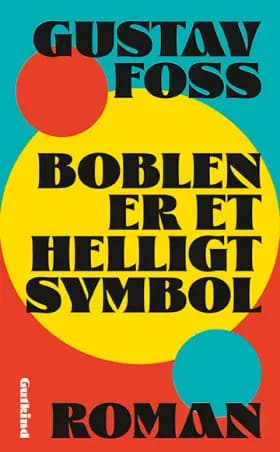 Boblen er et helligt symbol af Gustav Foss