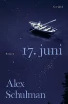 17. juni af Alex Schulman