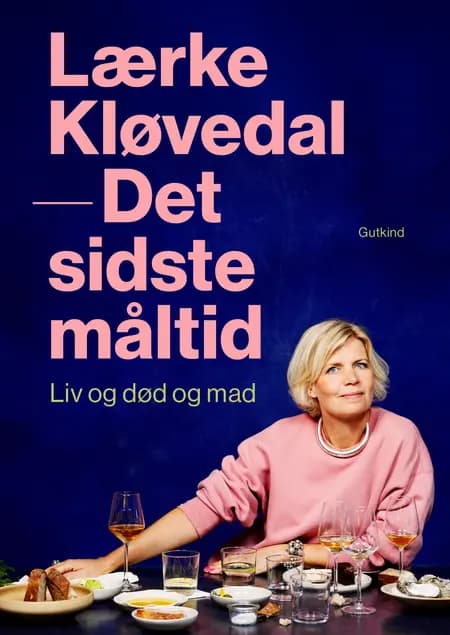 Det sidste måltid af Lærke Kløvedal