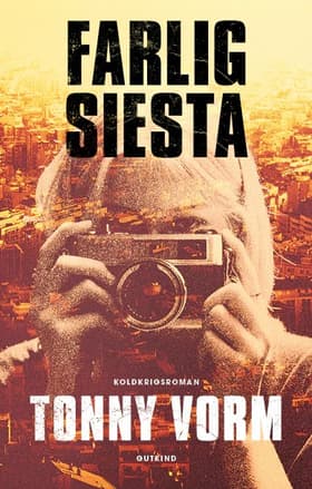 Farlig siesta af Tonny Vorm