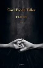 Flugt af Carl Frode Tiller