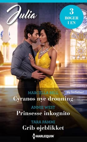 Cyranos nye dronning / Prinsesse inkognito / Grib øjeblikket af Annie West